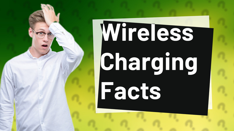 Wireless Charging Facts