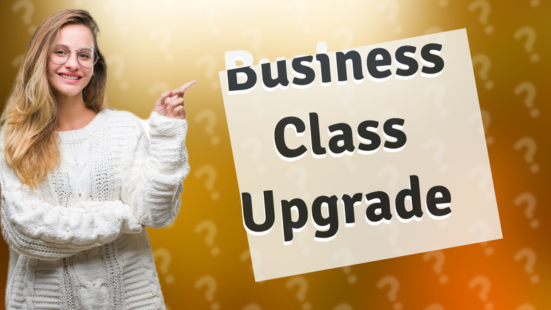 Business Class Upgrade