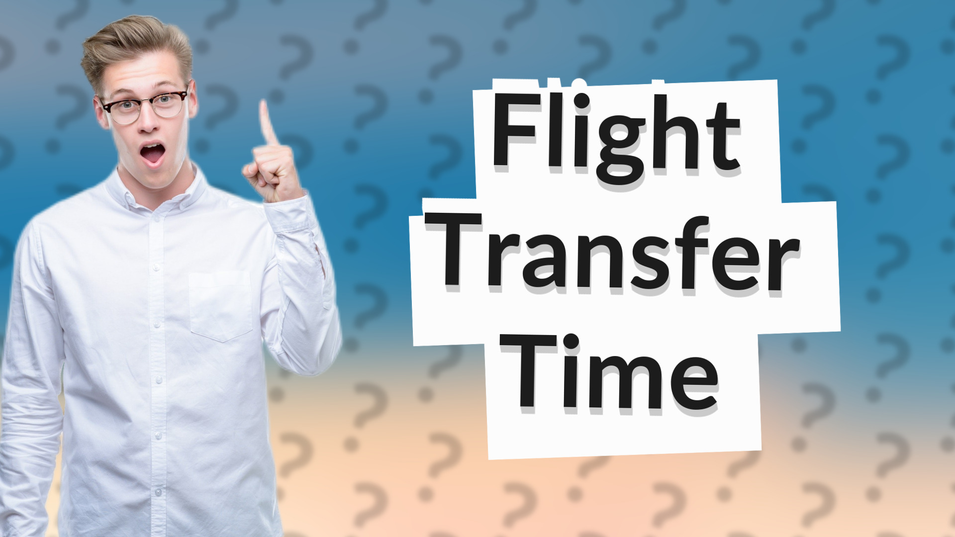 Flight Transfer Time