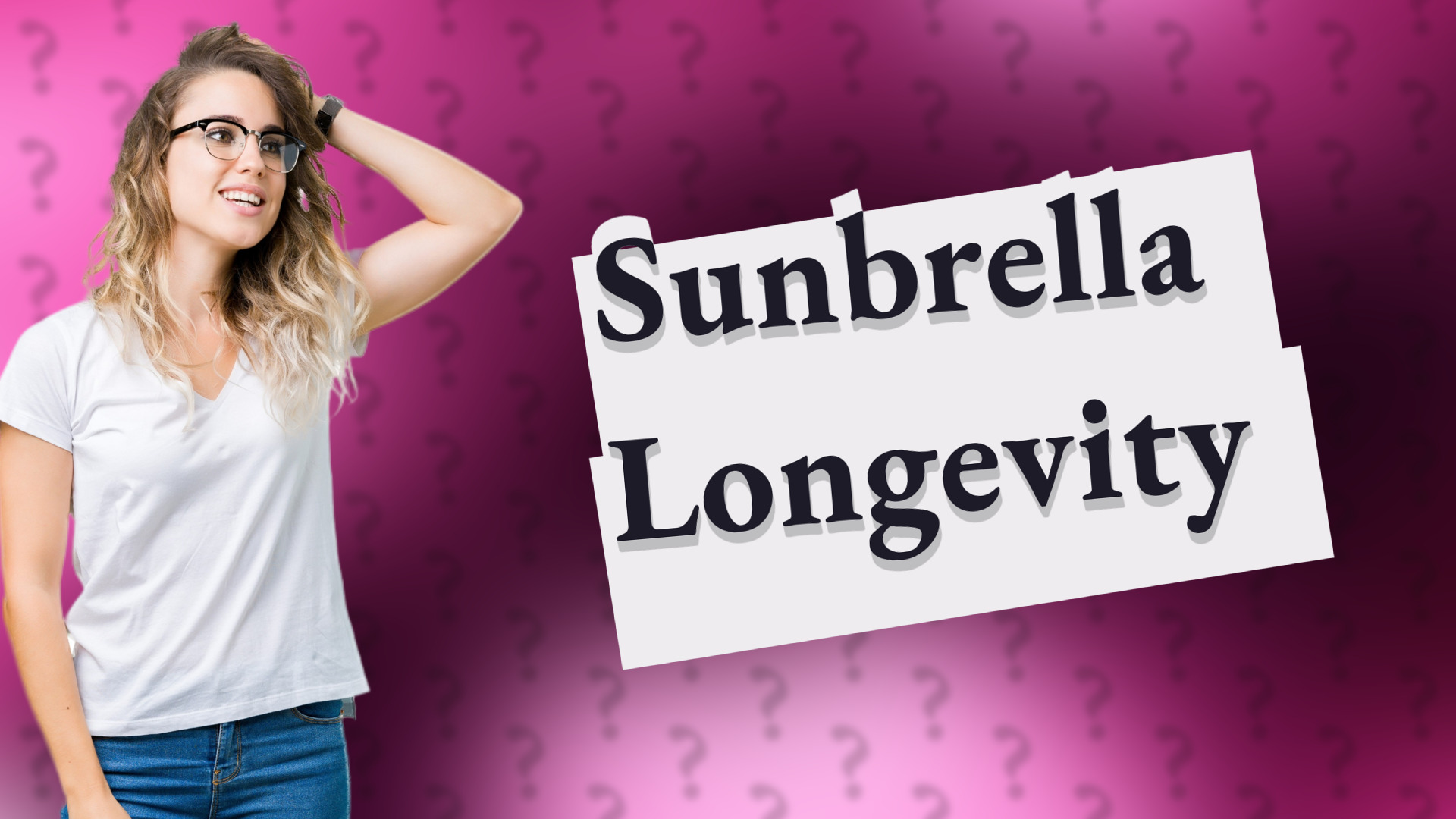 Sunbrella Longevity