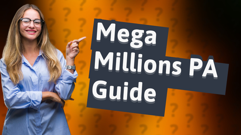 Mega Millions PA Guide