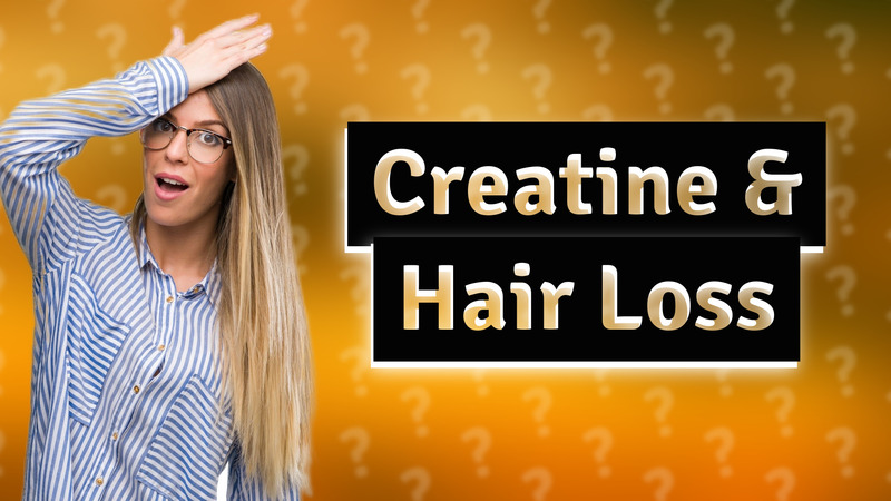 Creatine & Hair Loss