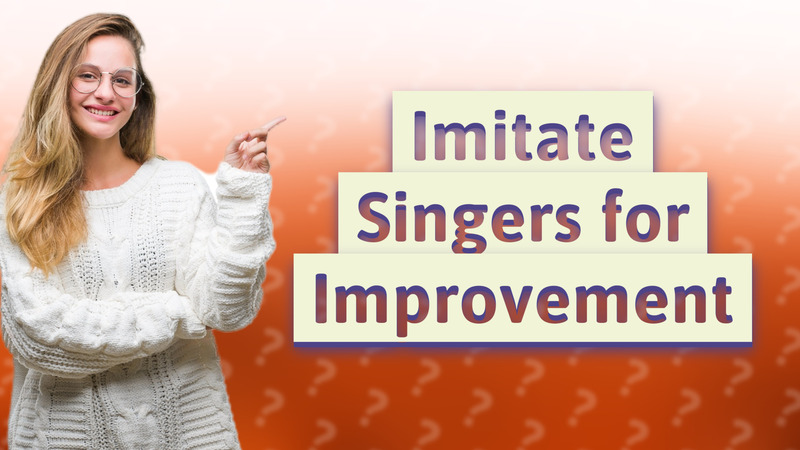 Imitate Singers for Improvement