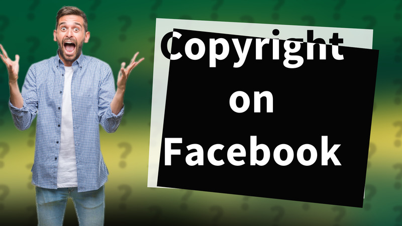 Copyright on Facebook