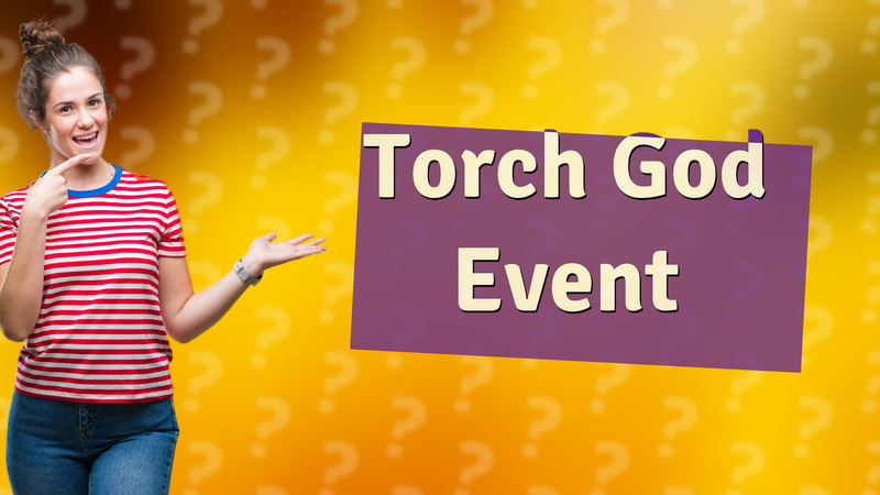 Torch God Event