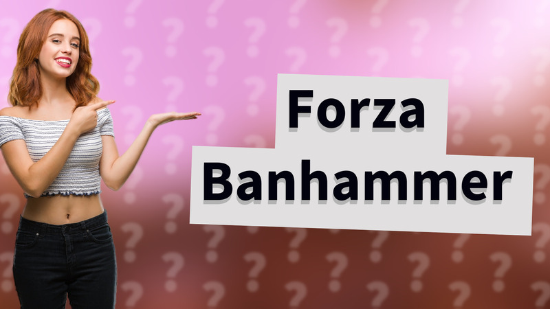 Forza Banhammer