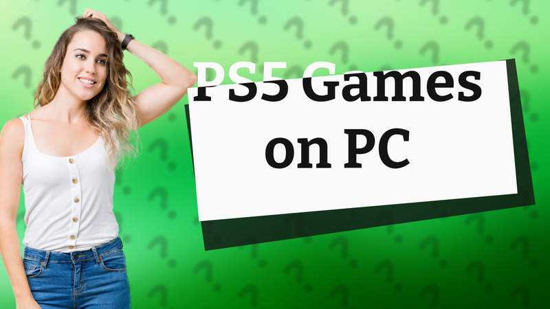 PS5 Games on PC