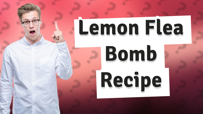 Lemon Flea Bomb Recipe