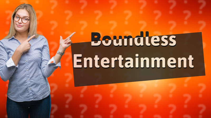 Boundless Entertainment