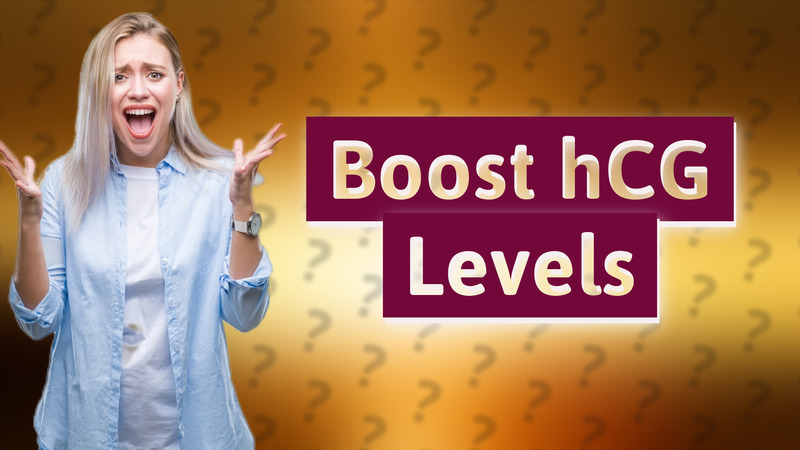 Boost hCG Levels