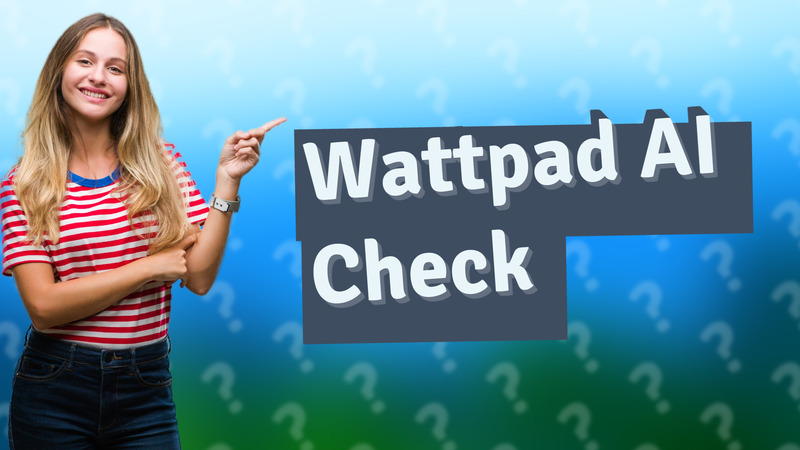 Wattpad AI Check