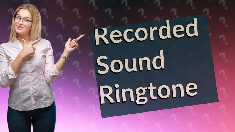 Recorded Sound Ringtone