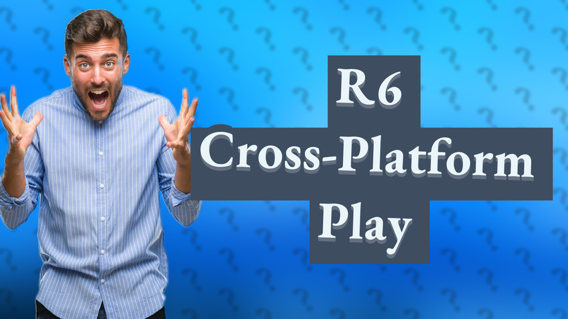 R6 Cross-Platform Play