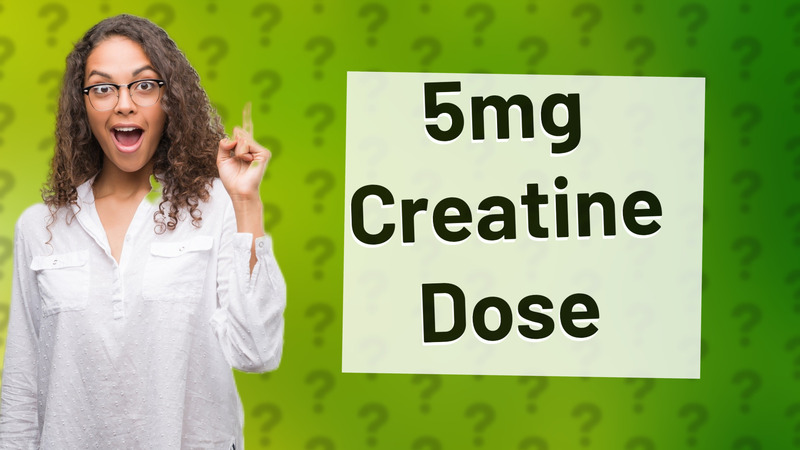5mg Creatine Dose