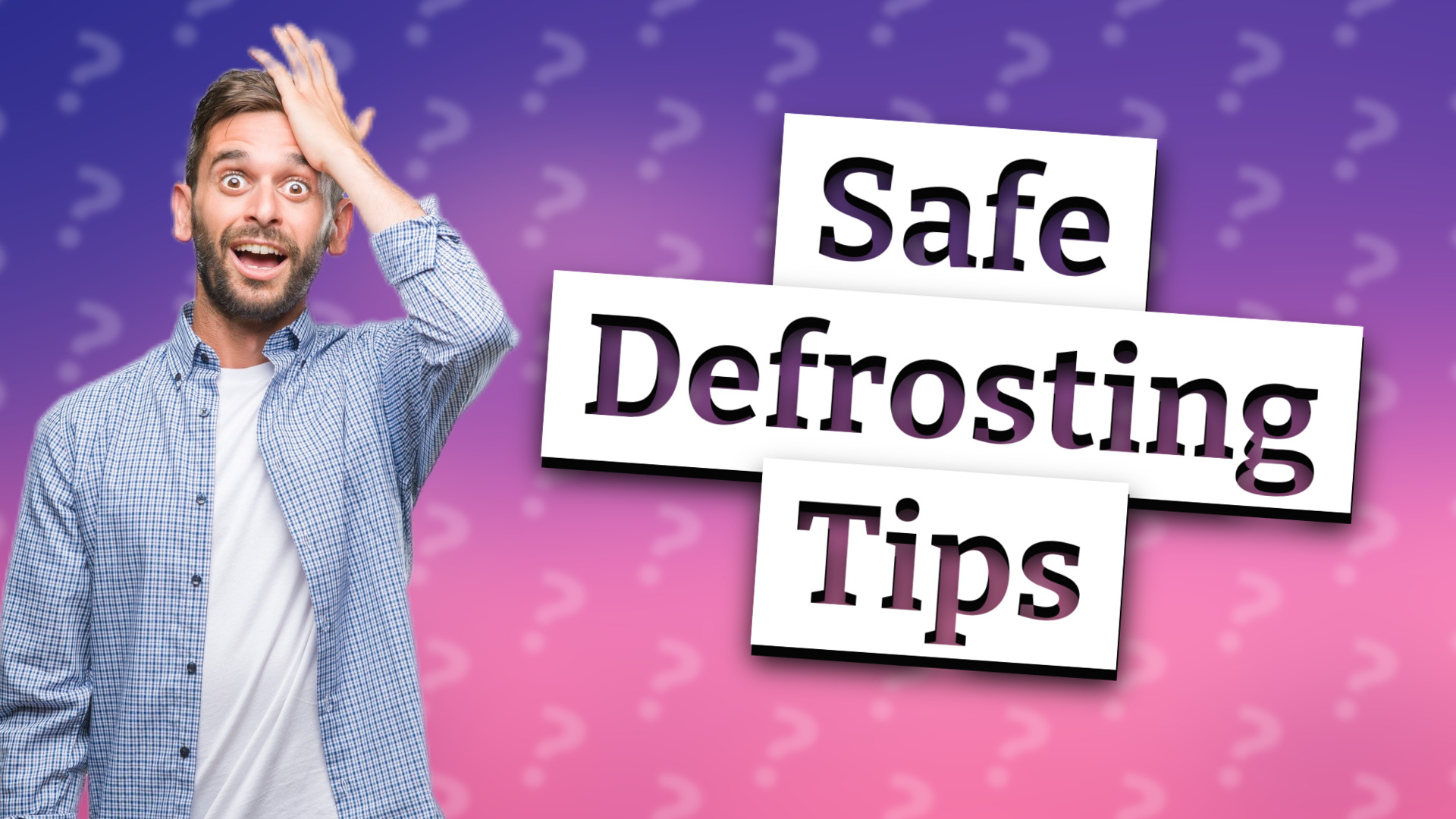 Safe Defrosting Tips