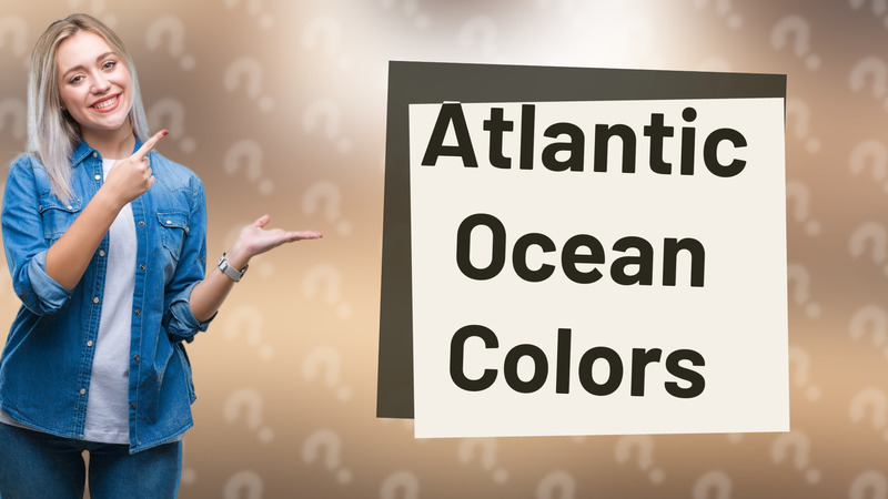 Atlantic Ocean Colors