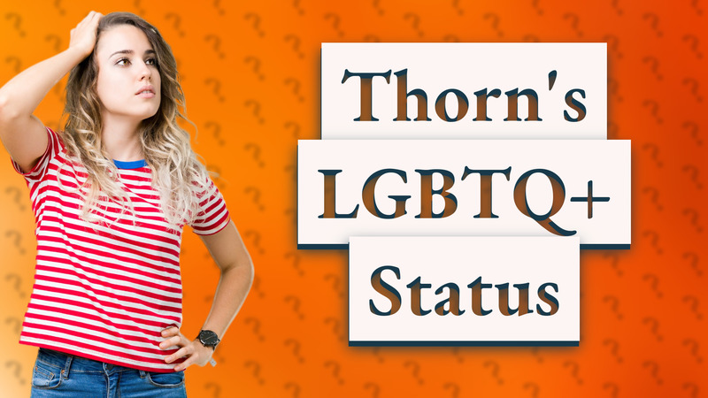 Thorn's LGBTQ+ Status