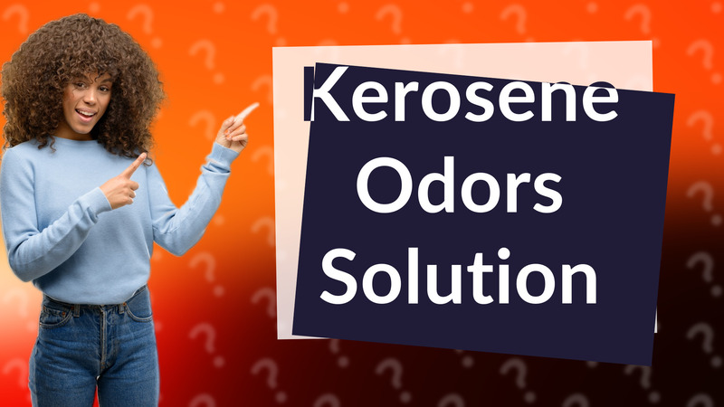 Kerosene Odors Solution
