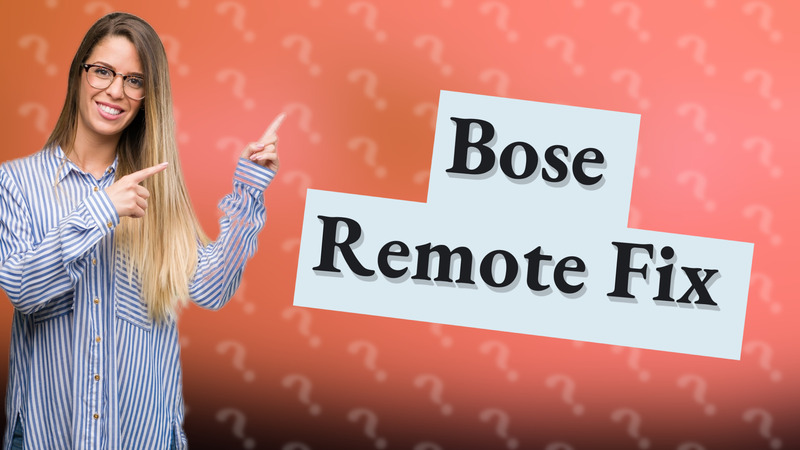 Bose Remote Fix