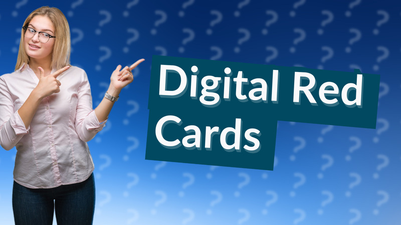 Digital Red Cards