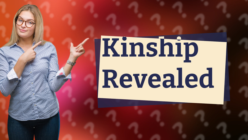 Kinship Revealed