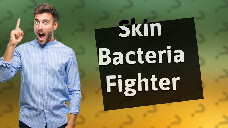 Skin Bacteria Fighter