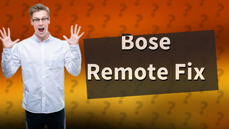Bose Remote Fix
