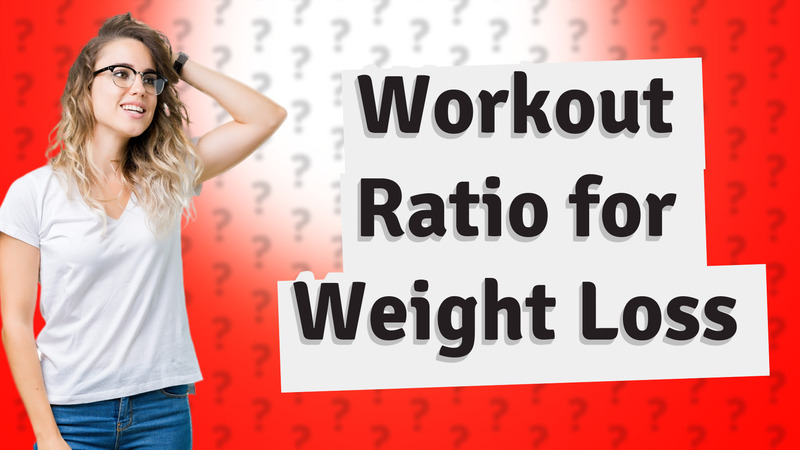 Workout Ratio for Weight Loss