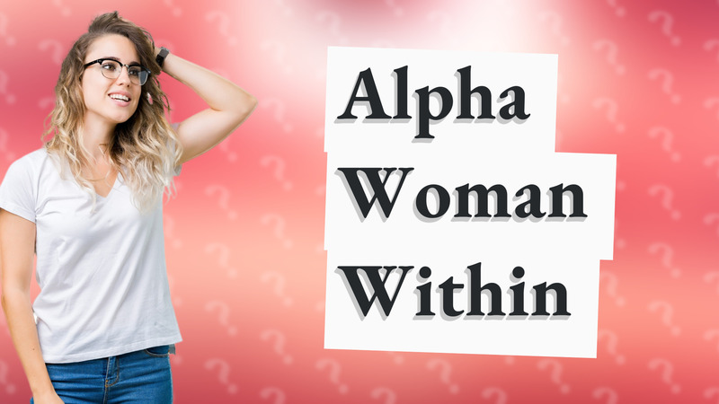 Alpha Woman Within