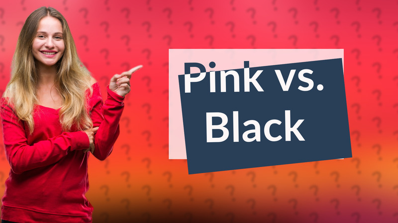 Pink vs. Black