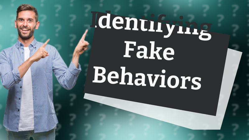 Identifying Fake Behaviors