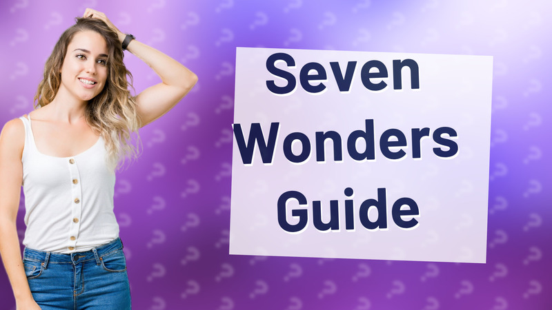 Seven Wonders Guide