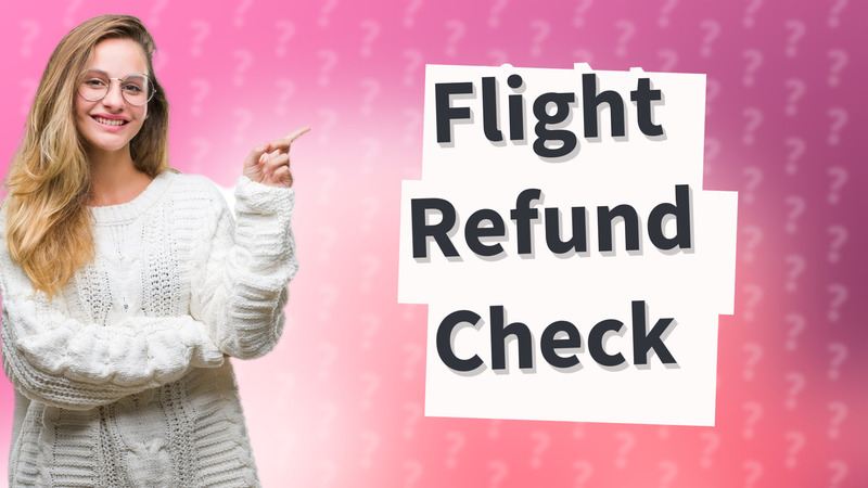 Flight Refund Check