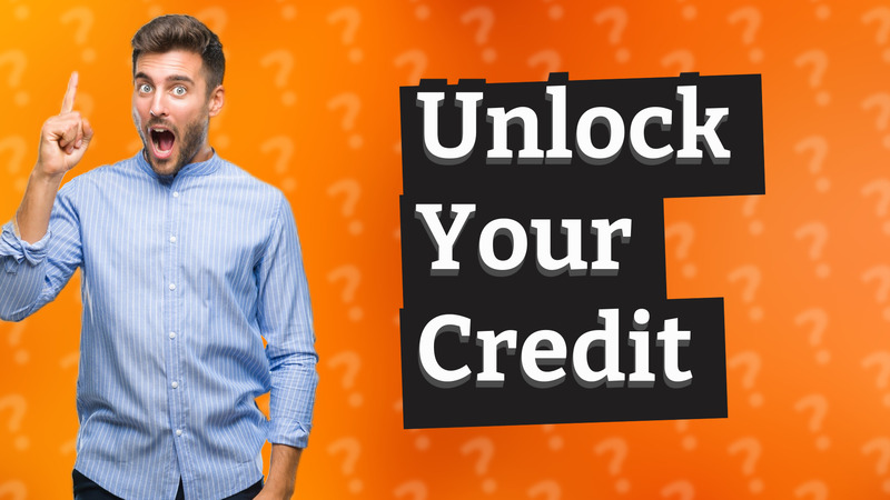 Unlock Your Credit