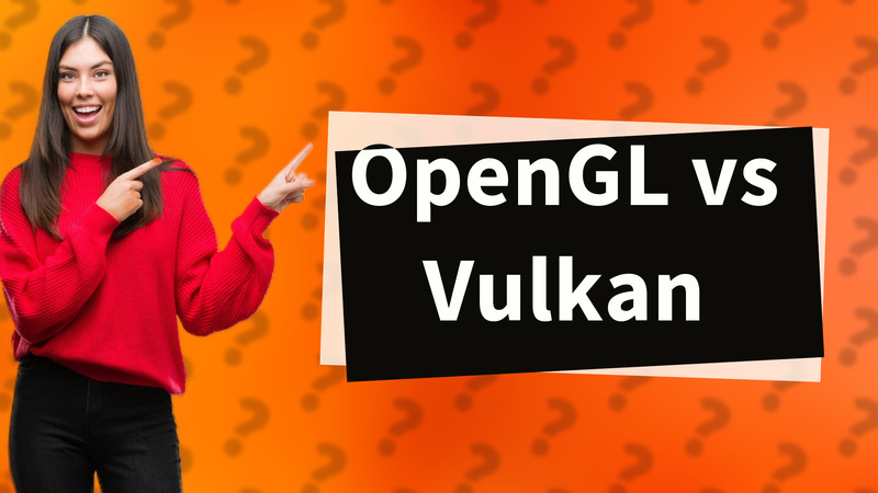 OpenGL vs Vulkan