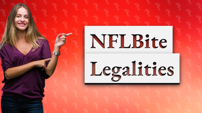 NFLBite Legalities