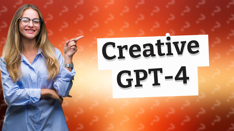 Creative GPT-4
