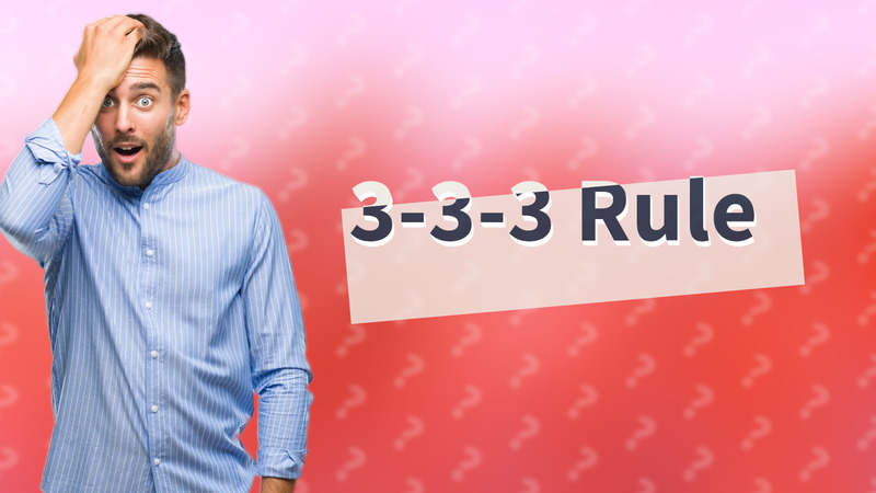 3-3-3 Rule