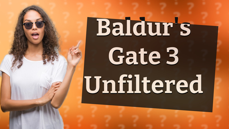 Baldur's Gate 3 Unfiltered