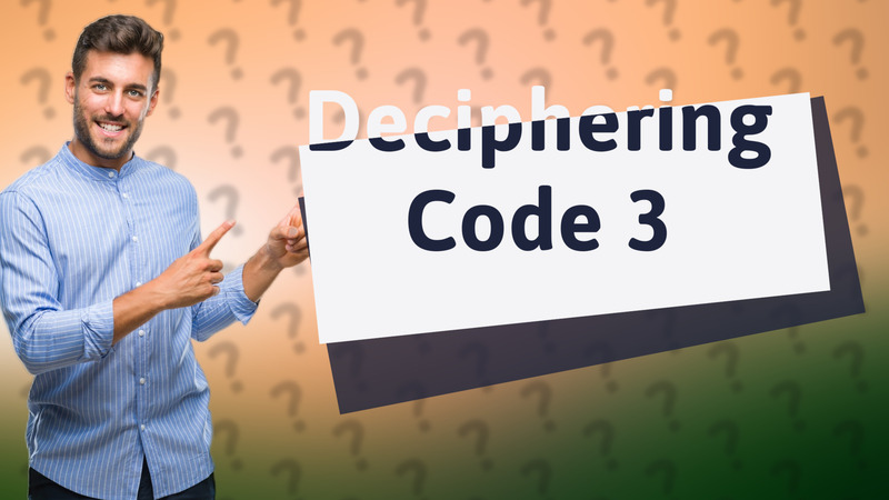 Deciphering Code 3