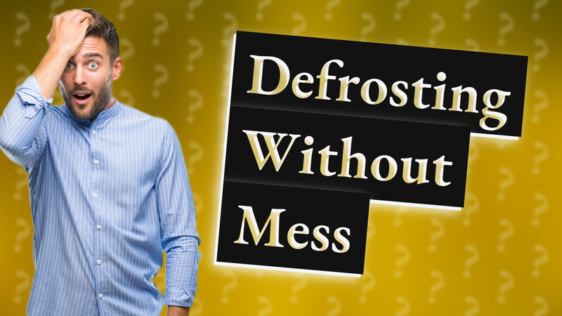 Defrosting Without Mess