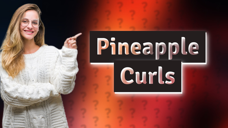 Pineapple Curls