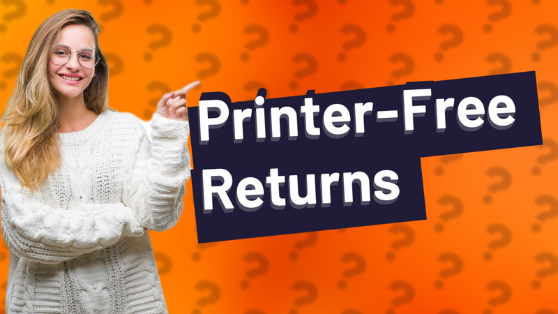 Printer-Free Returns