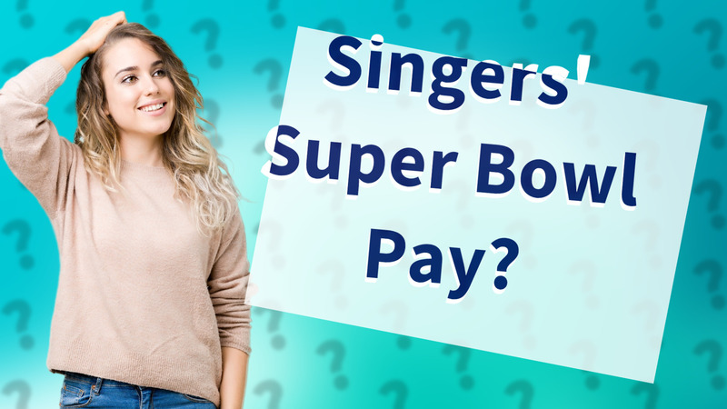 Singers' Super Bowl Pay?