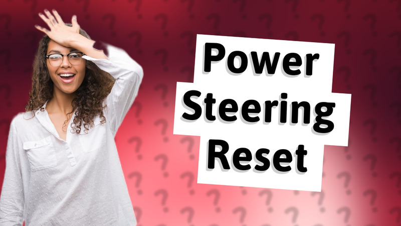 Power Steering Reset