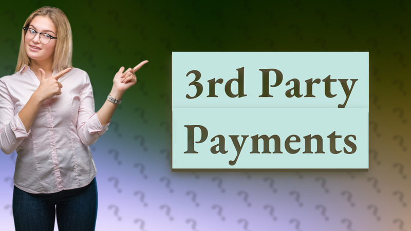 3rd Party Payments
