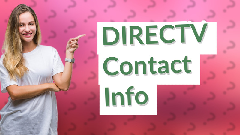 DIRECTV Contact Info