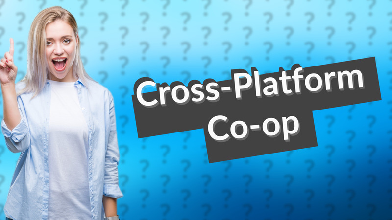 Cross-Platform Co-op
