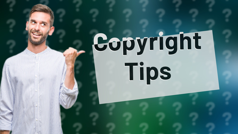 Copyright Tips