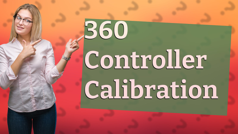 360 Controller Calibration